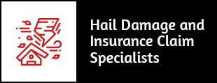 Hail Damage and Insurance Claim Specialists